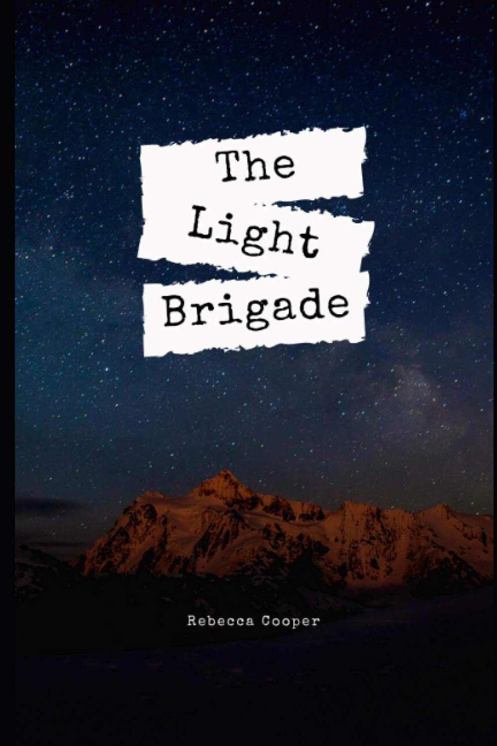 The Light Brigade: For the light bringers