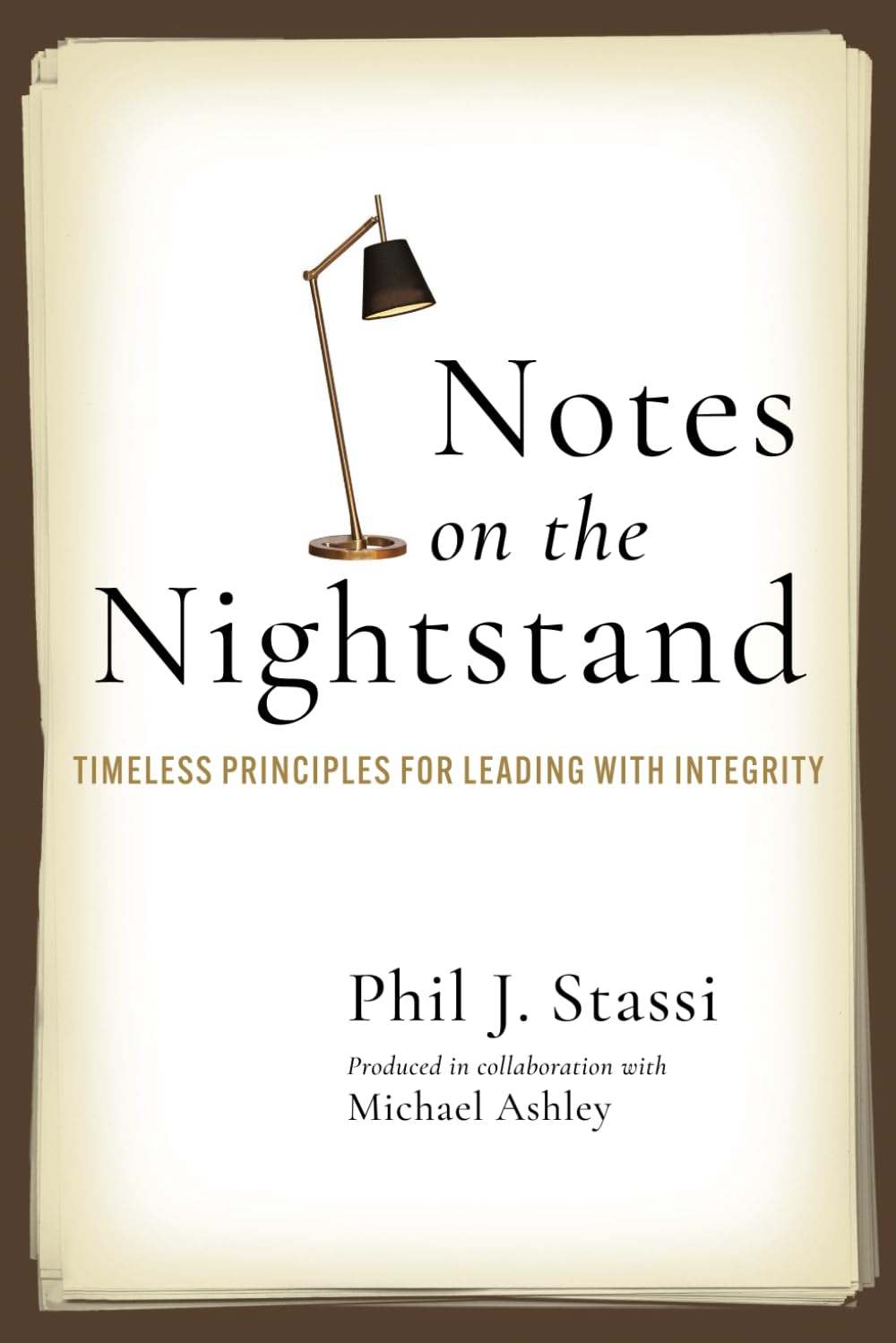 Notes on the Nightstand: Timeless Principles for Leading with Integrity