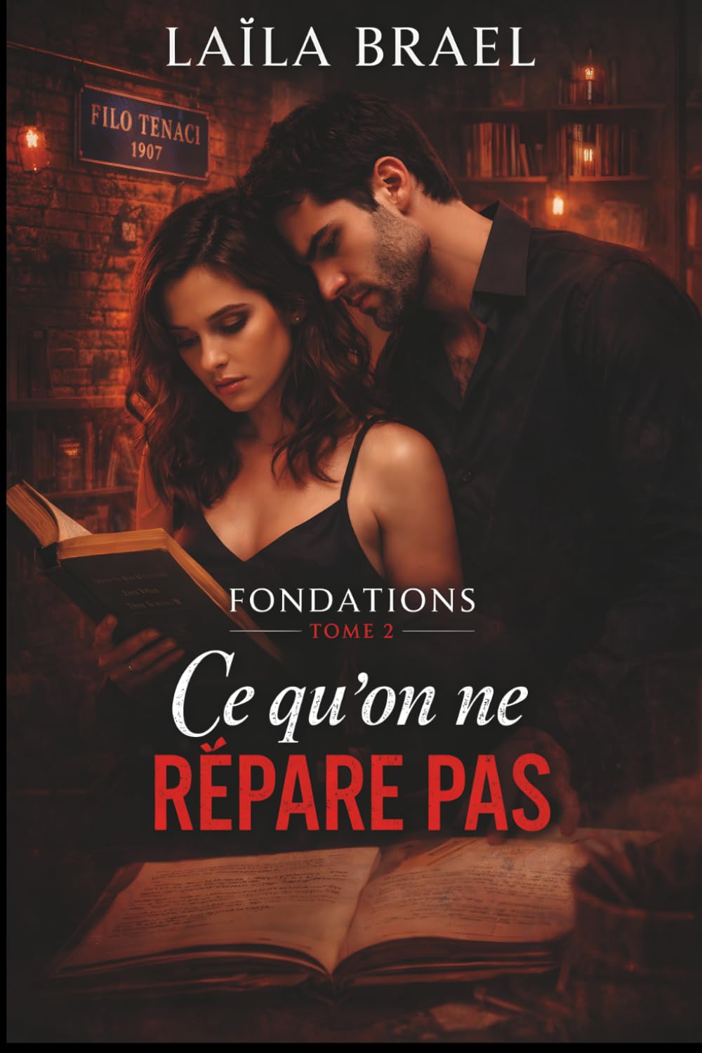 Ce qu'on ne répare pas: Une fracture à traverser, un homme à comprendre (Série Fondations, Tome 2): 3