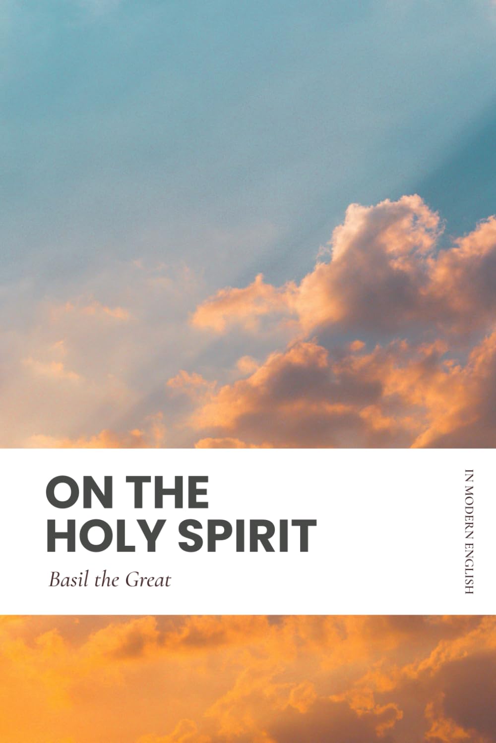 On the Holy Spirit: Modern, Updated Translation (Easy to Read)