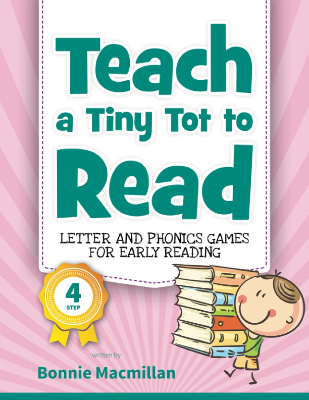 Teach a Tiny Tot to Read: Letter and Phonics Games for Early Reading