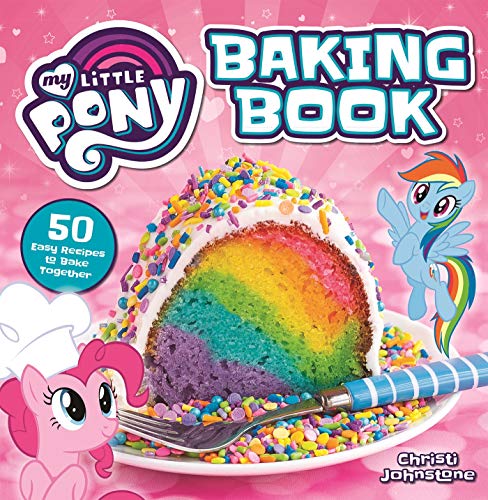 My Little Pony Baking Book My Little Pony Baking Book