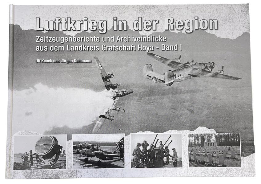 Luftkrieg in der Region: Zeitzeugenberichte und Archiveinblicke