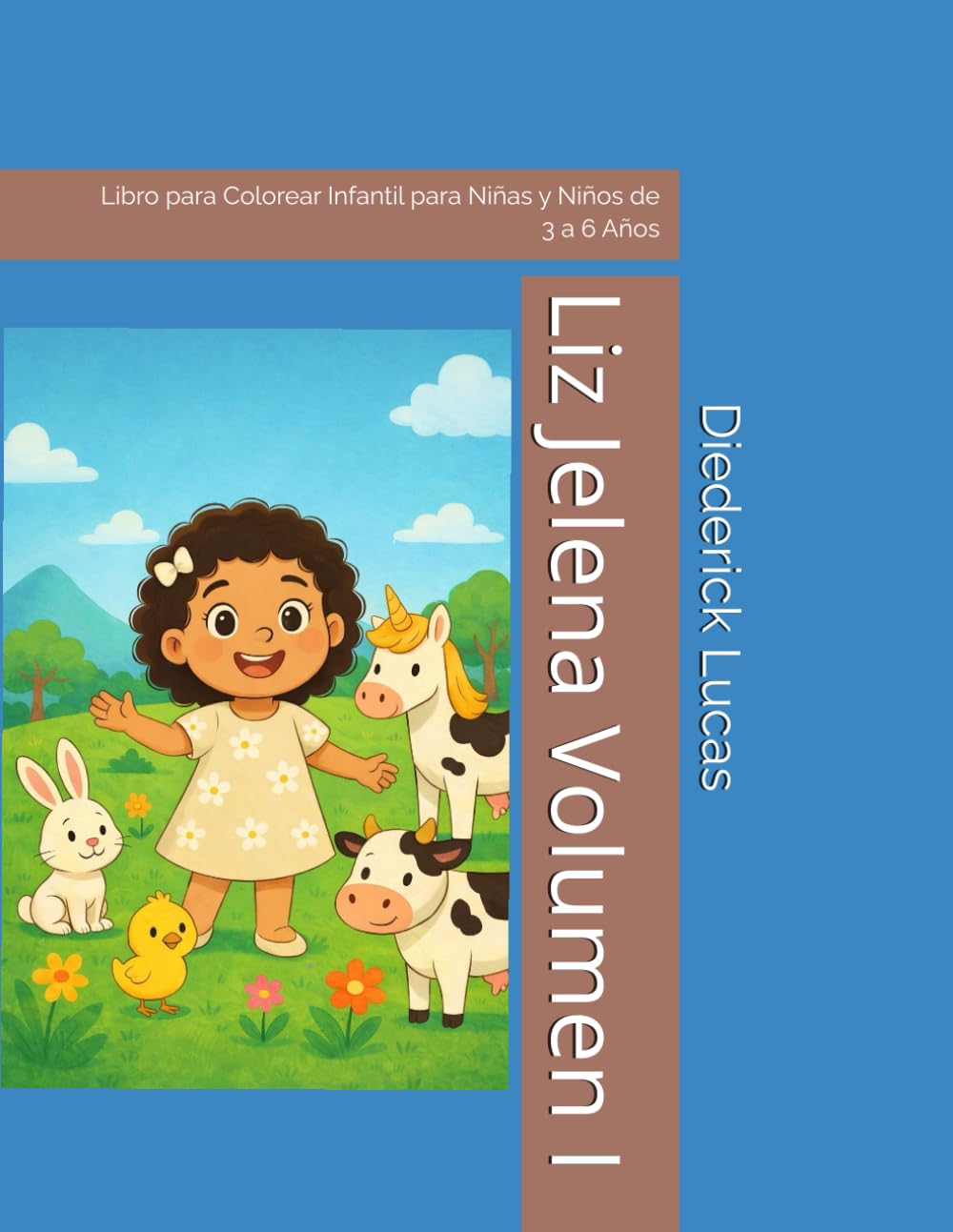 Aventuras de Liz Jelena – Volumen 1: Libro para Colorear Infantil para Niñas y Niños de 3 a 6 Años (Aventuras de Liz Jelena Volumenes para Colorear)