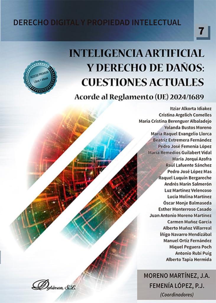 Inteligencia artificial y derecho de daños: cuestiones actuales, Acorde al Reglamento (UE) 2024/1689