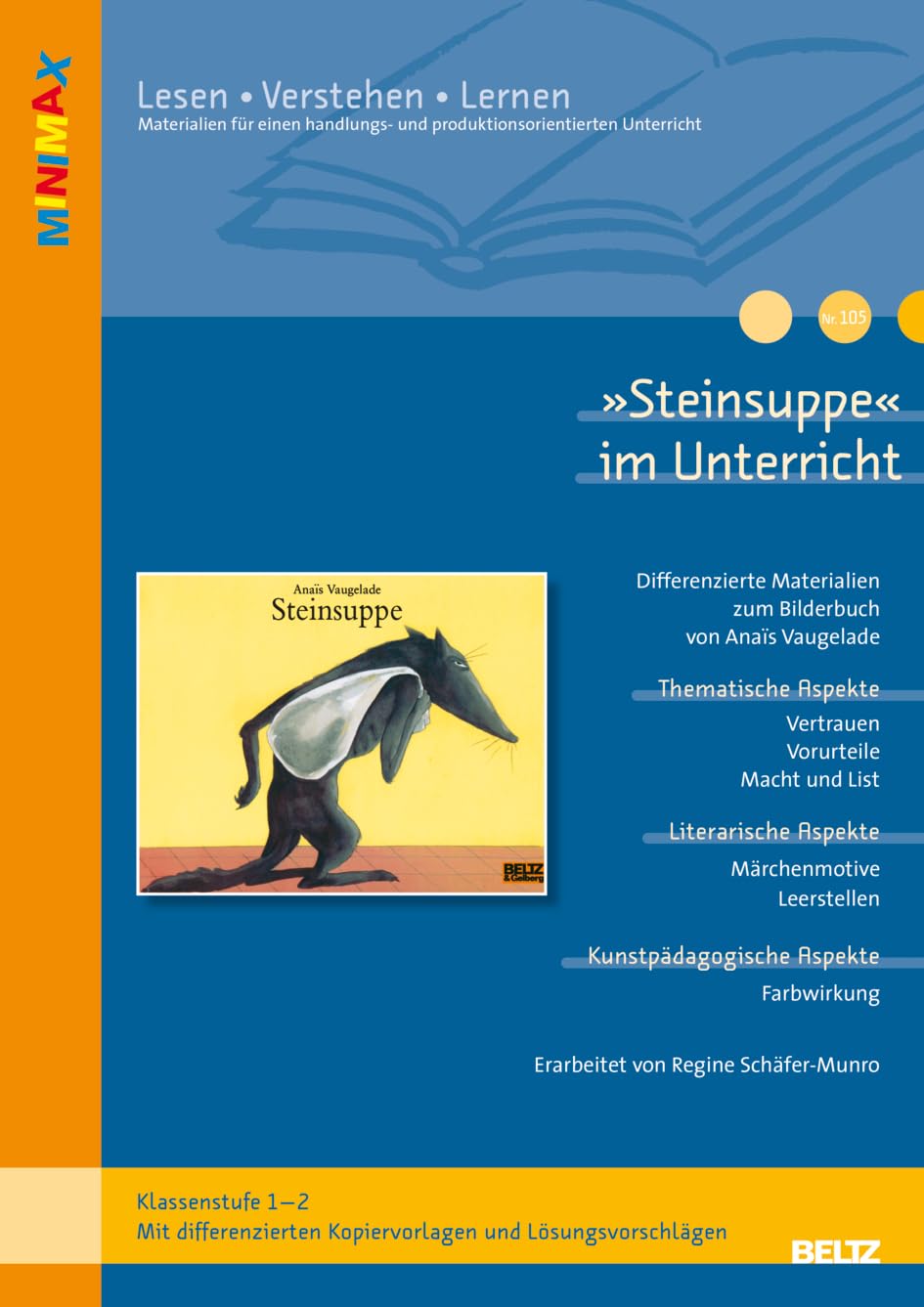 »Steinsuppe« von Anaïs Vaugelade: Ideen und Kopiervorlagen zum Einsatz des Bilderbuchs in Kindergarten und Grundschule