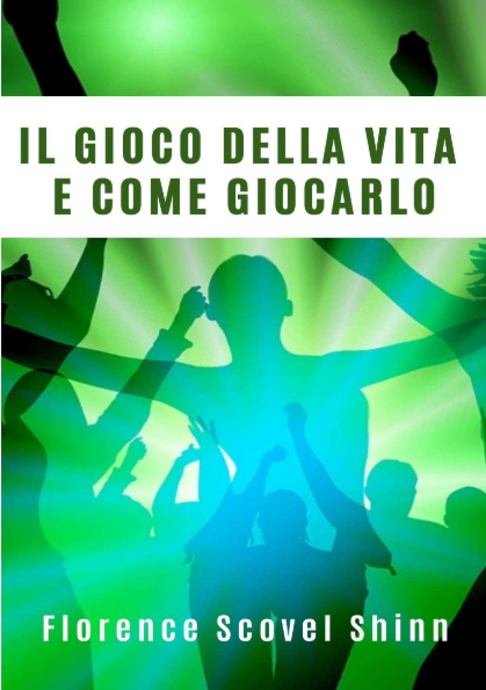 Il gioco della vita e come giocarlo (tradotto)