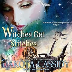 Witches Get Stitches Audiolibro Por Dakota Cassidy arte de portada