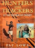 Hunters and Trackers of the Australian Desert