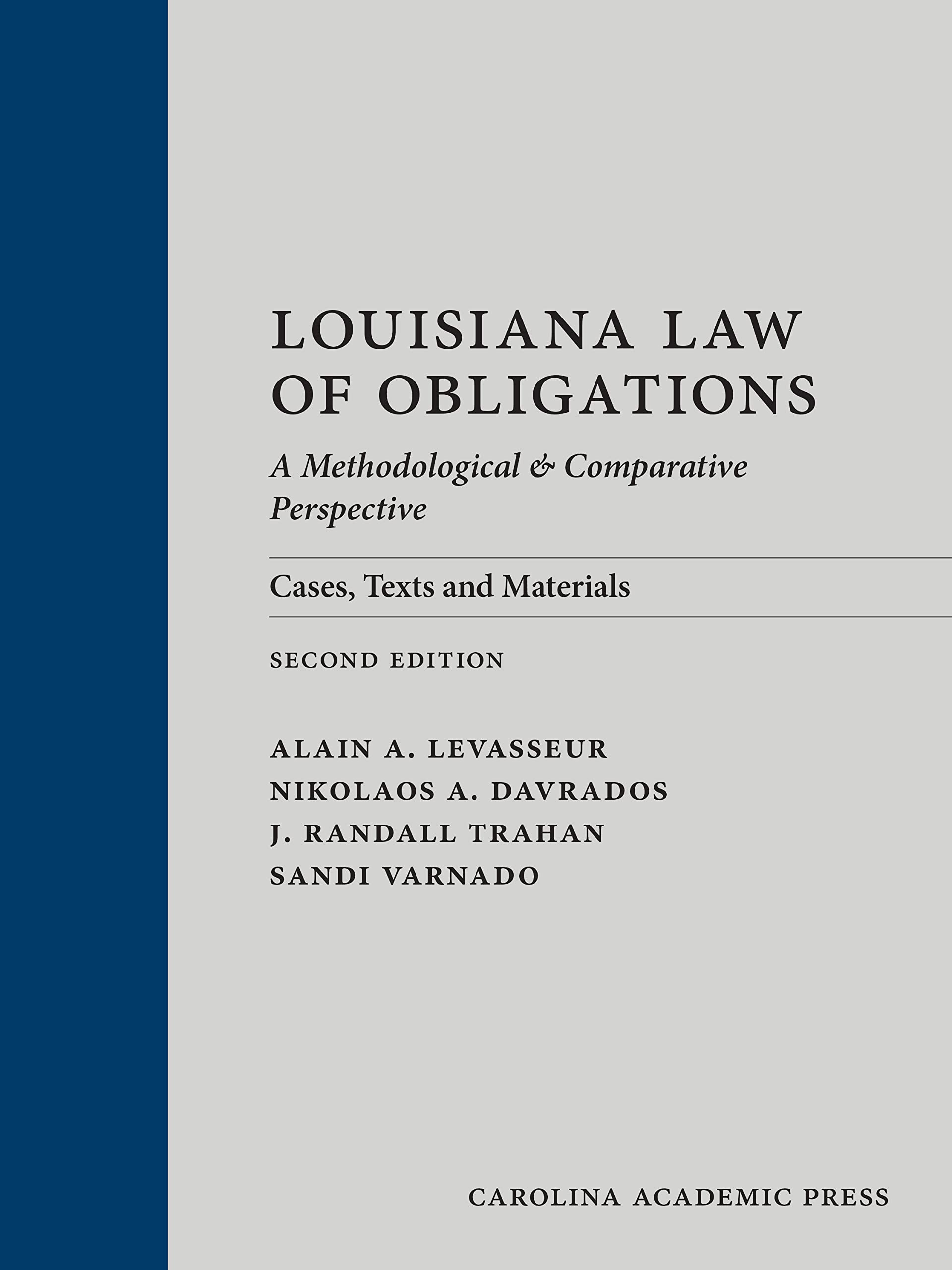 Louisiana Law of Obligations: A Methodological and Comparative Perspective: Cases, Texts and Materials, Second Edition