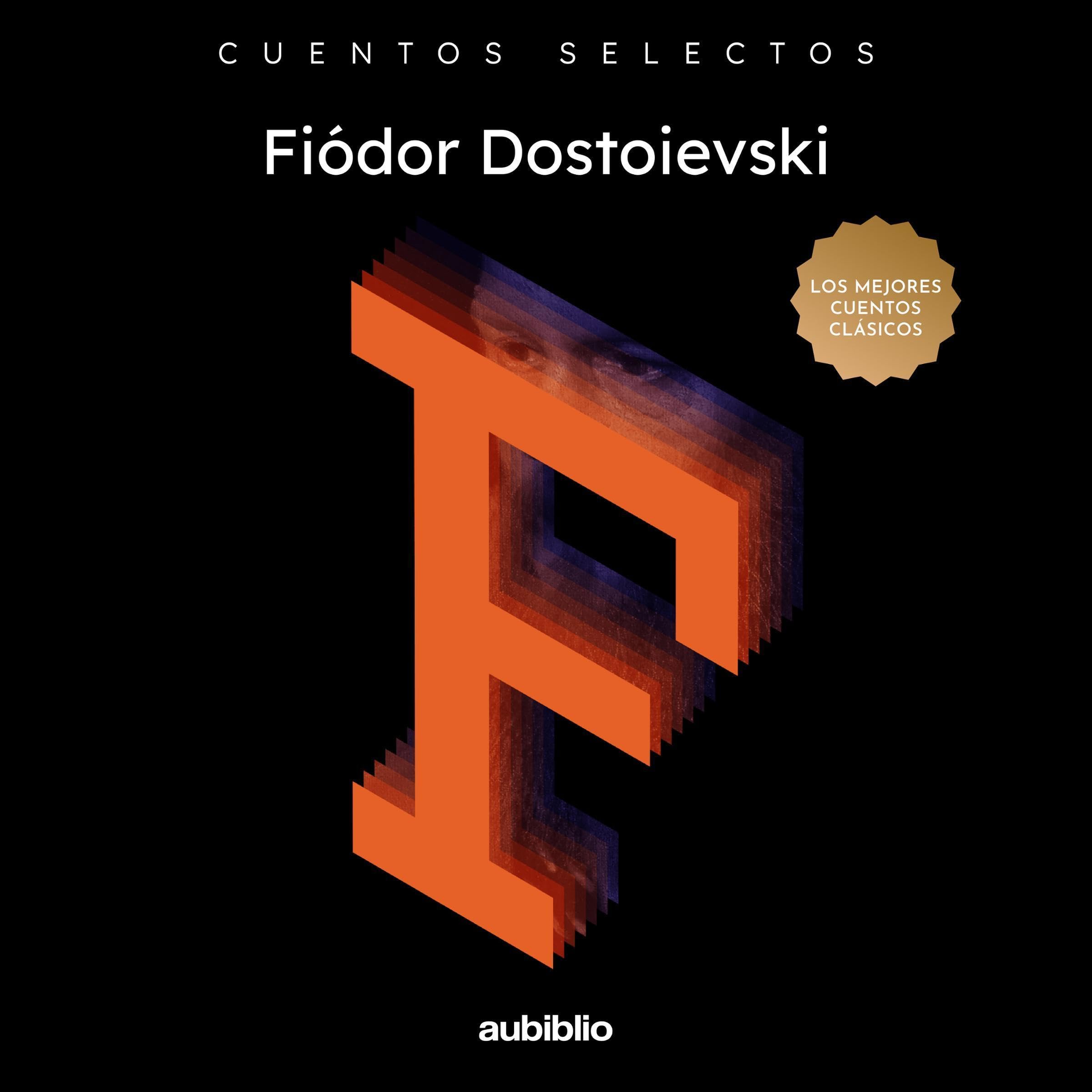 Cuentos selectos de Fiódor Dostoievski [Selected Stories by Fiódor Dostoievski]