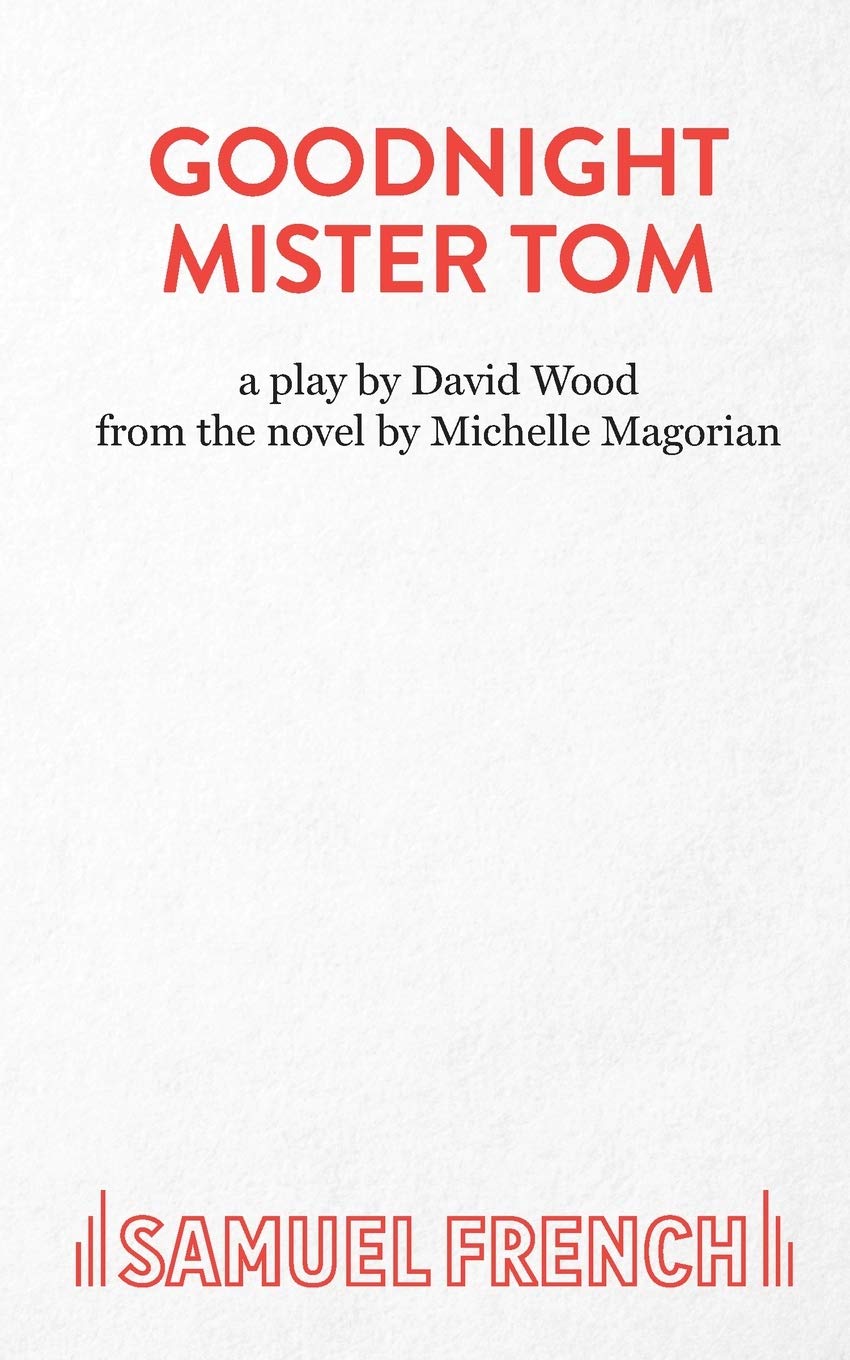 Goodnight Mister Tom (Play Script)