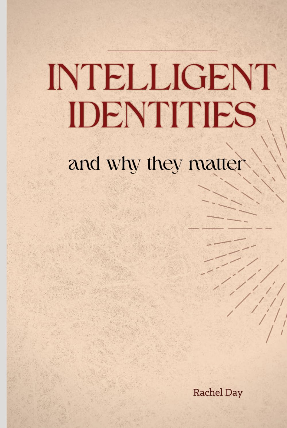 Intelligent Identities: & why they matter
