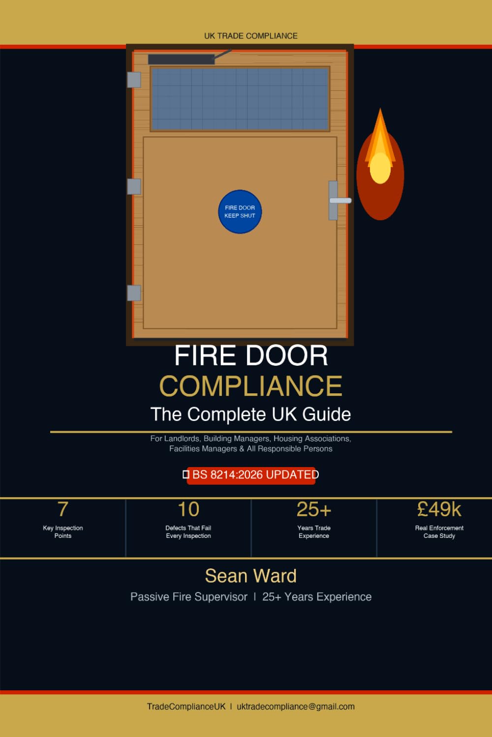 Fire Door Compliance: The Complete UK Guide: For Landlords, Building Managers, Housing Associations & Facilities Managers | BS 8214:2026 Updated
