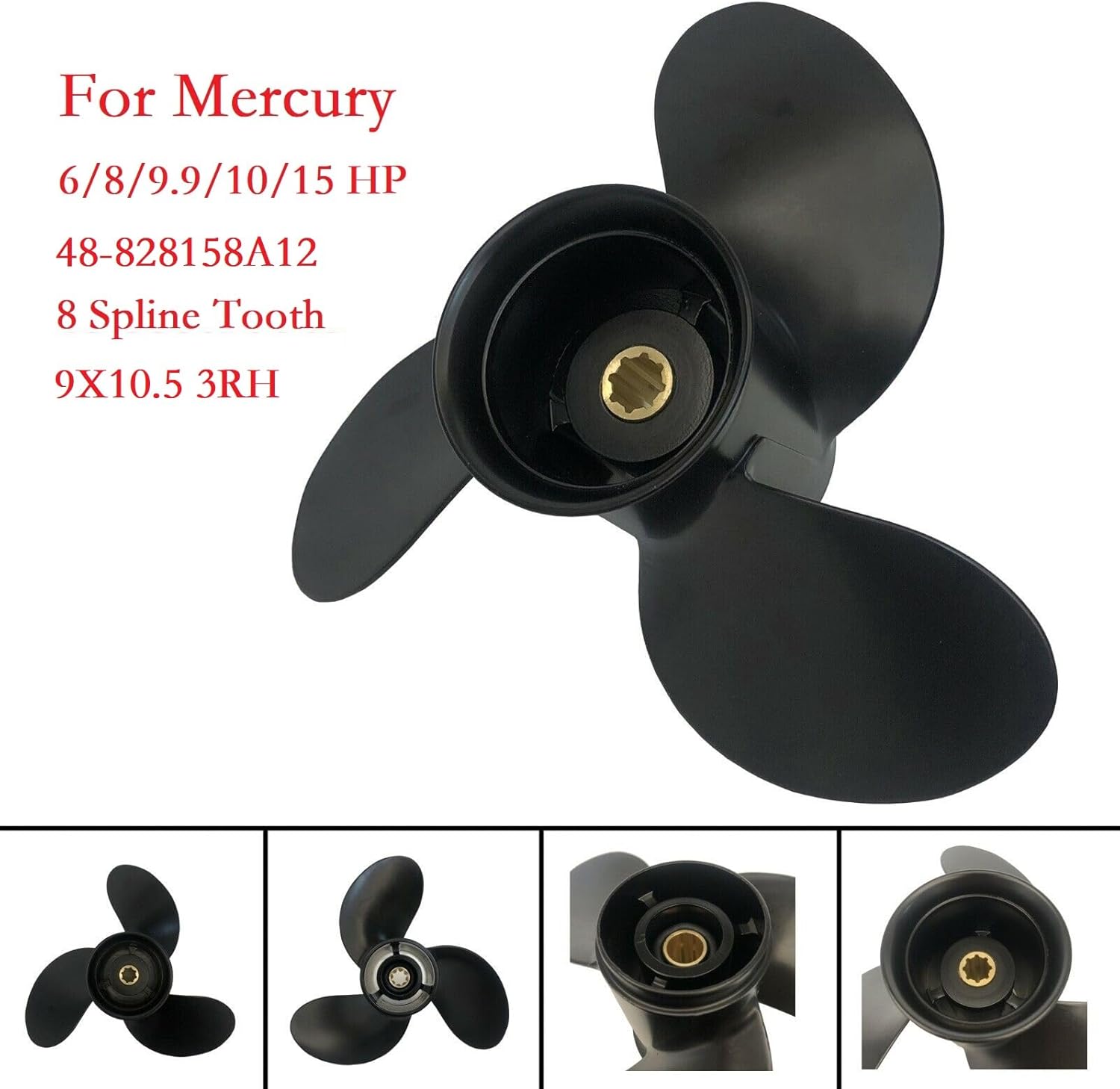 Propeller 9X10.5 RH 8 Spline Tooth for Mercury Black Max Outboard 6 8 9.9 10 15 HP Boat Motor Engine Parts 3 Blade Aluminum Prop 48-828158A12