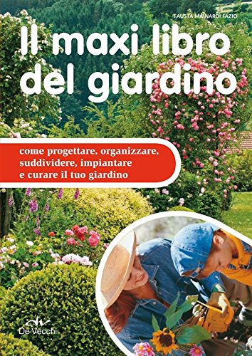 Il maxi libro del giardino (I maxi libri)