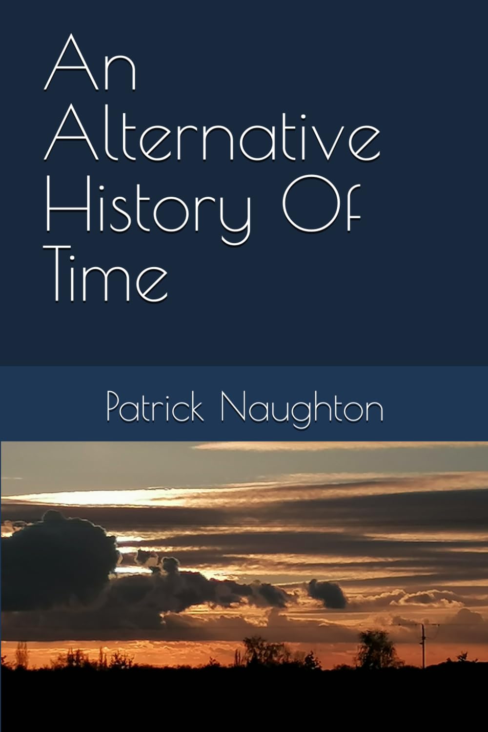 An Alternative History Of Time