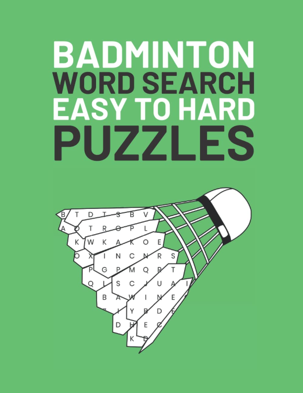 Badminton Word Search: Easy To Hard Word Find Puzzles For Badminton Lovers