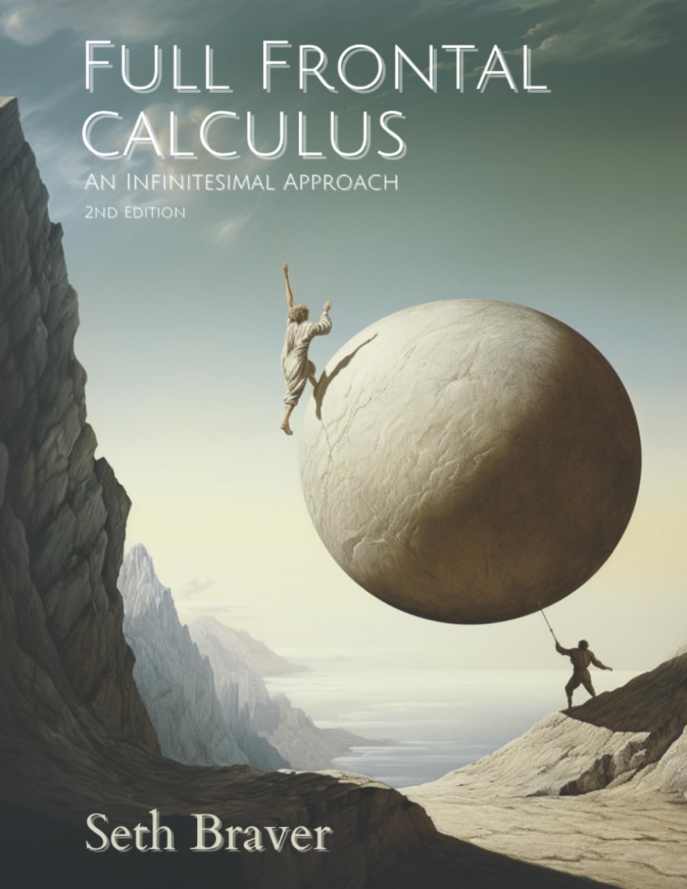 Full Frontal Calculus: An Infinitesimal Approach      Paperback – December 15, 2023