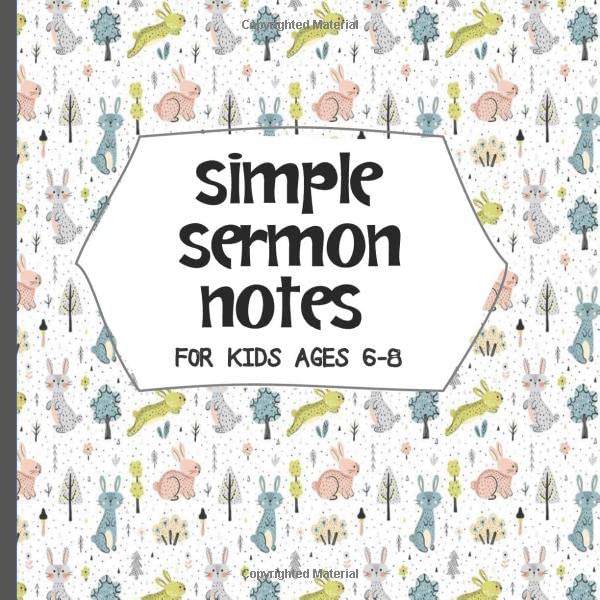 Simple Sermon Notes for Kids Ages 6-8: Build Listening, Note-Taking, and Life Application Skills for Kingdom Kids