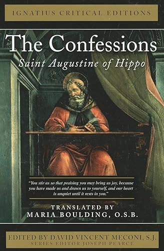 The Confessions: Saint Augustine of Hippo (Ignatius Critical Editions)