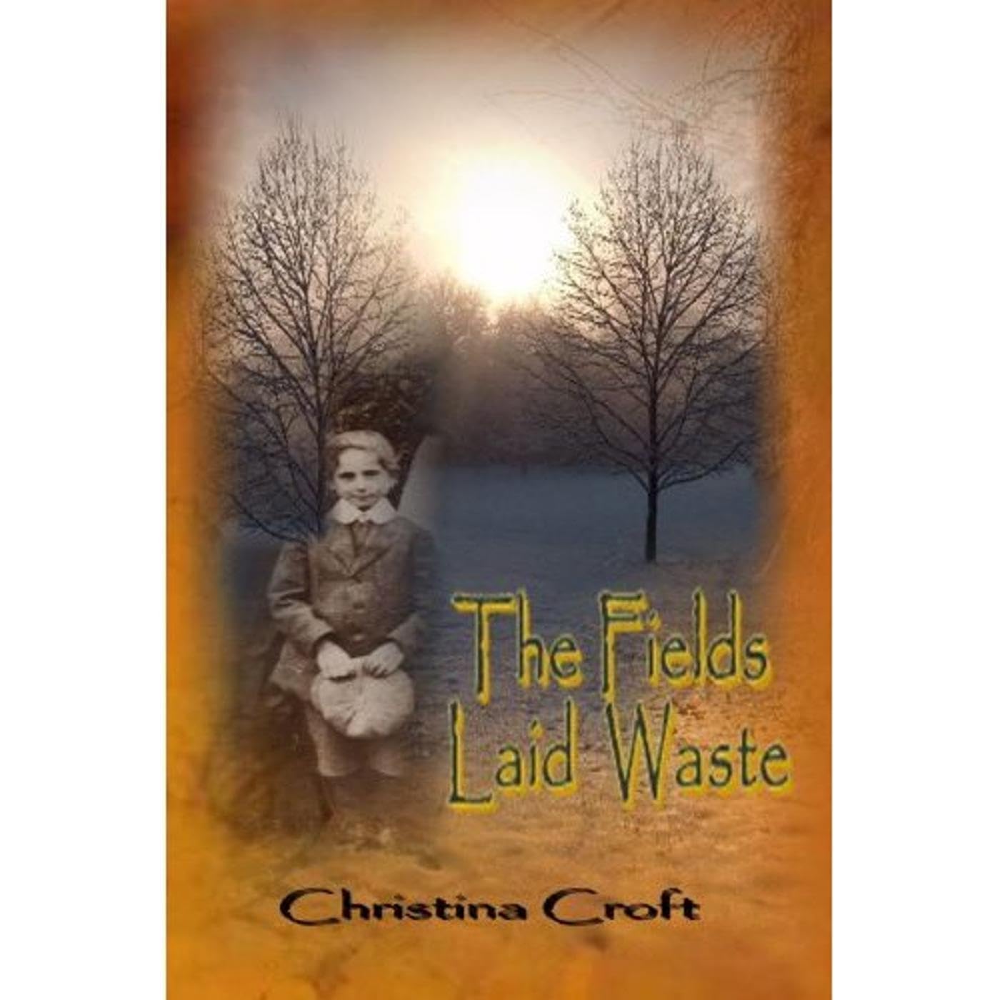 The Fields Laid Waste