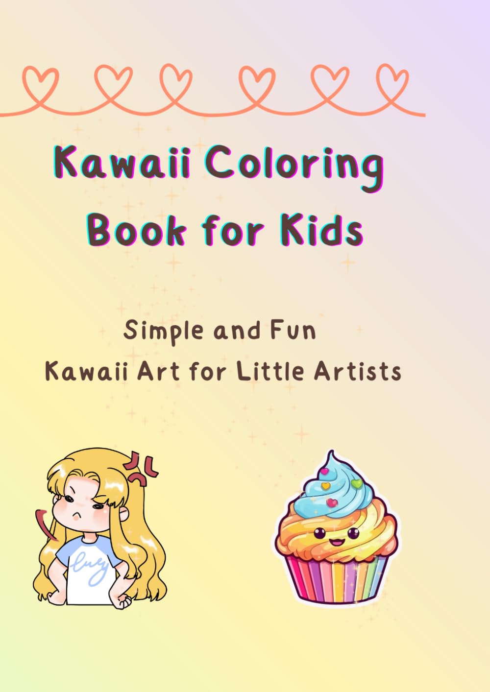 Kawaii Coloring Book for Kids: Simple and Fun Kawaii Art for Little Artists
