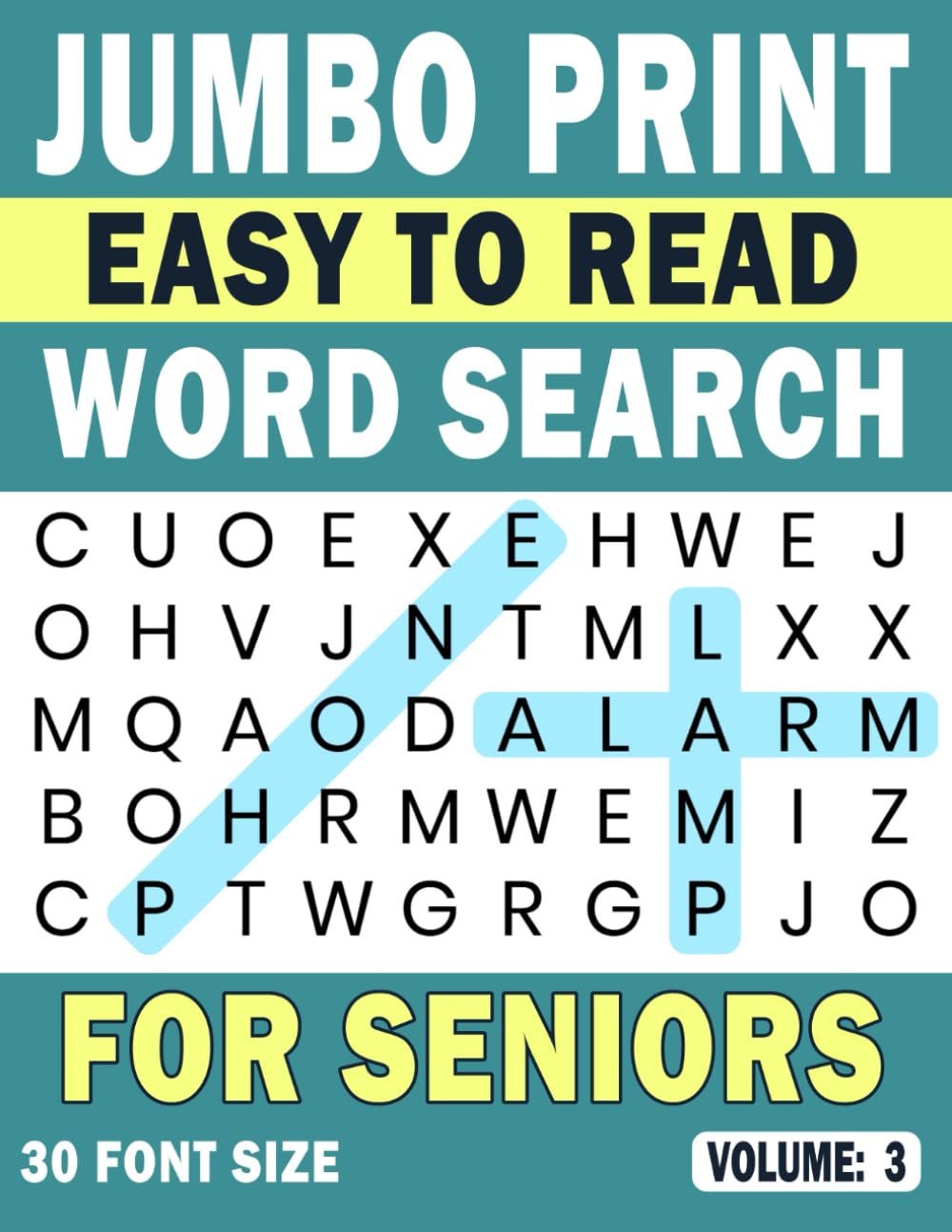 Jumbo Print Easy to Read Word Search for Seniors: Volume 3: 30 Point Large-Print Puzzles for Low-Vision & Visually Impaired Readers (Jumbo Print Easy to Read Word Search Puzzles)