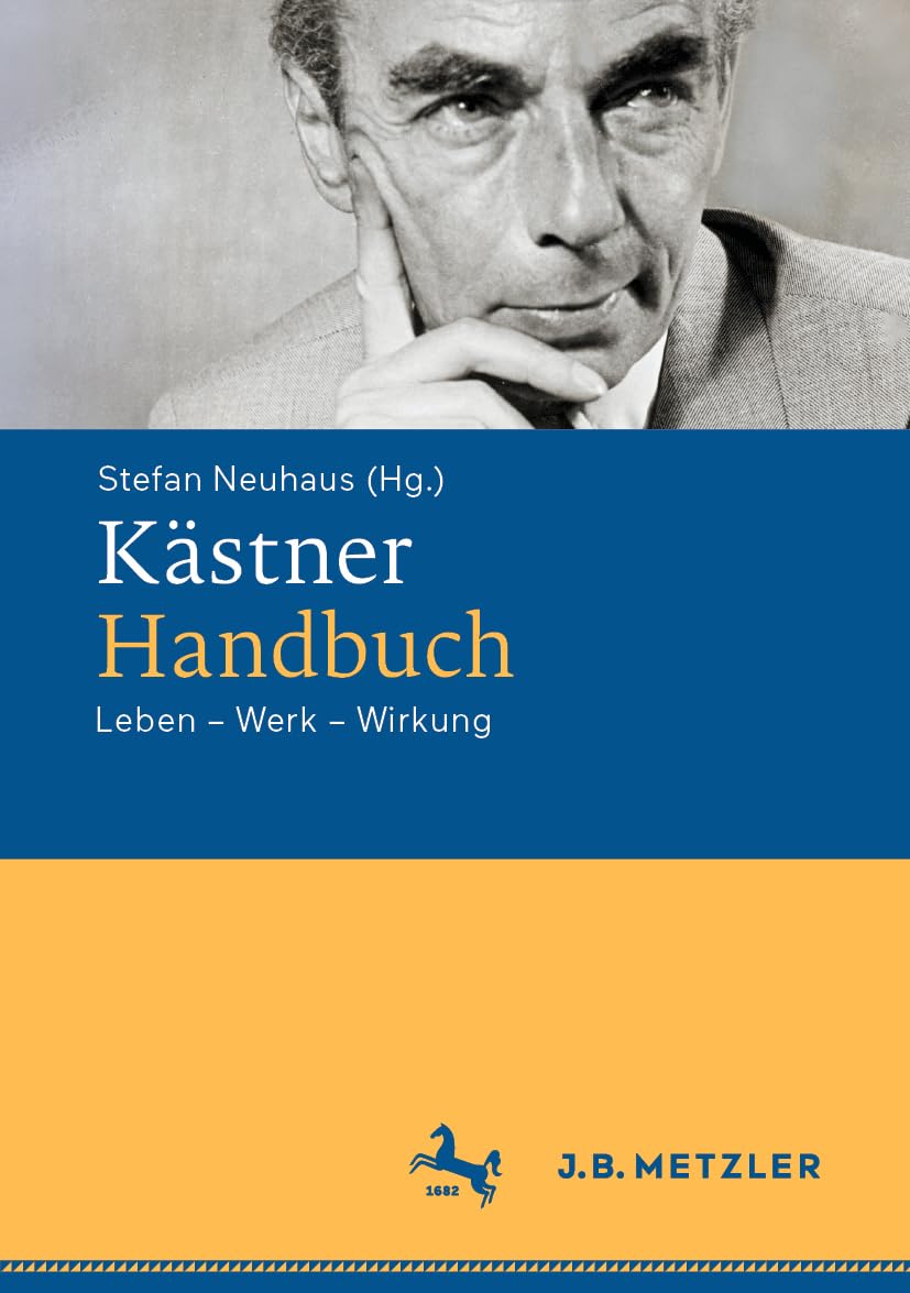 Kästner-Handbuch: Leben – Werk – Wirkung