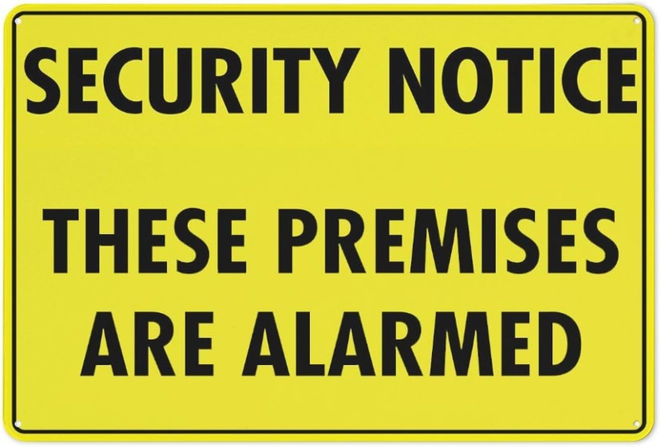 Security Notice These Premises are Alarmed Rust Free Aluminum Sign - UV Printed, 4 Pre-Drilled Holes Decor for Business, Home - 16x12 Inch​