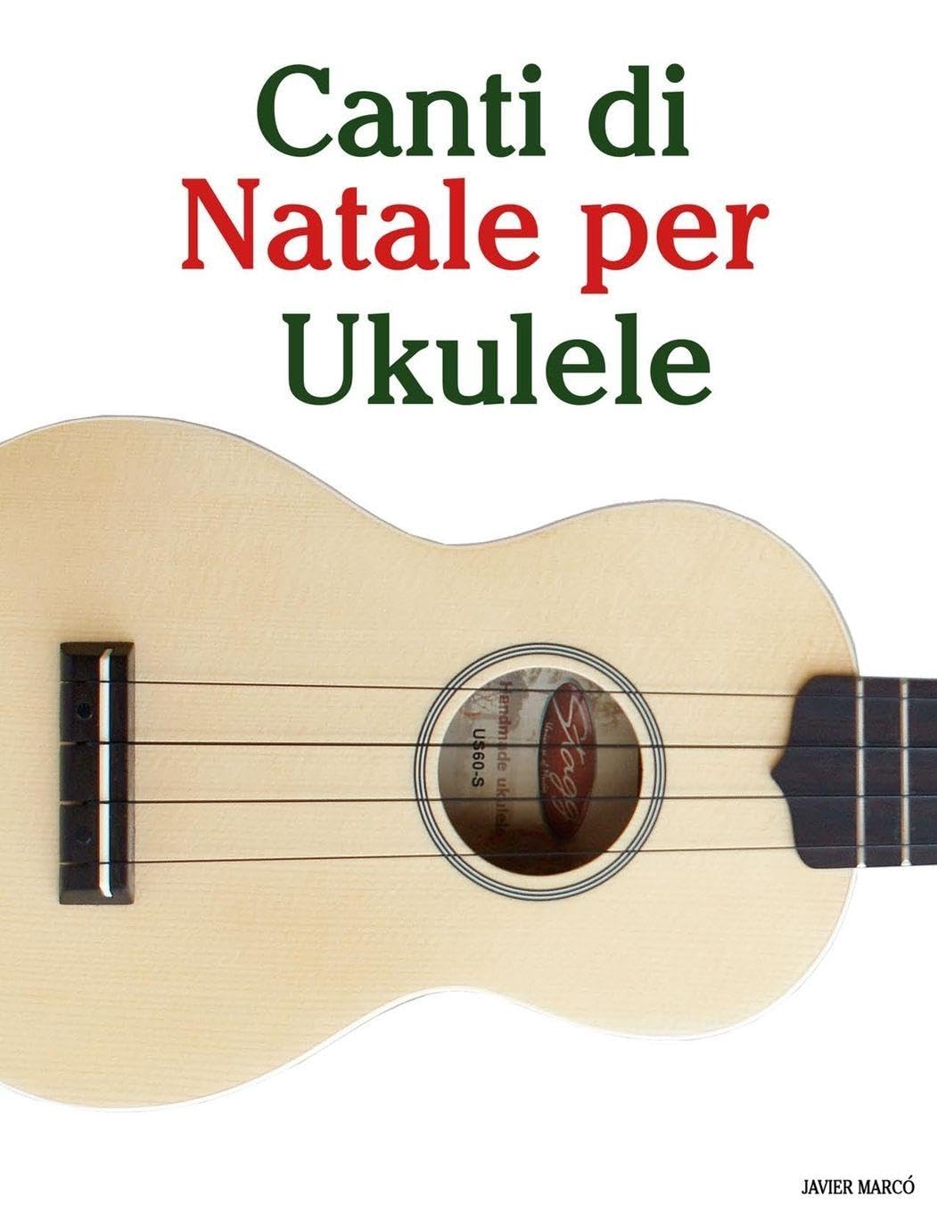 Canti di Natale per Ukulele (Canti Di Natale Per Bambini)