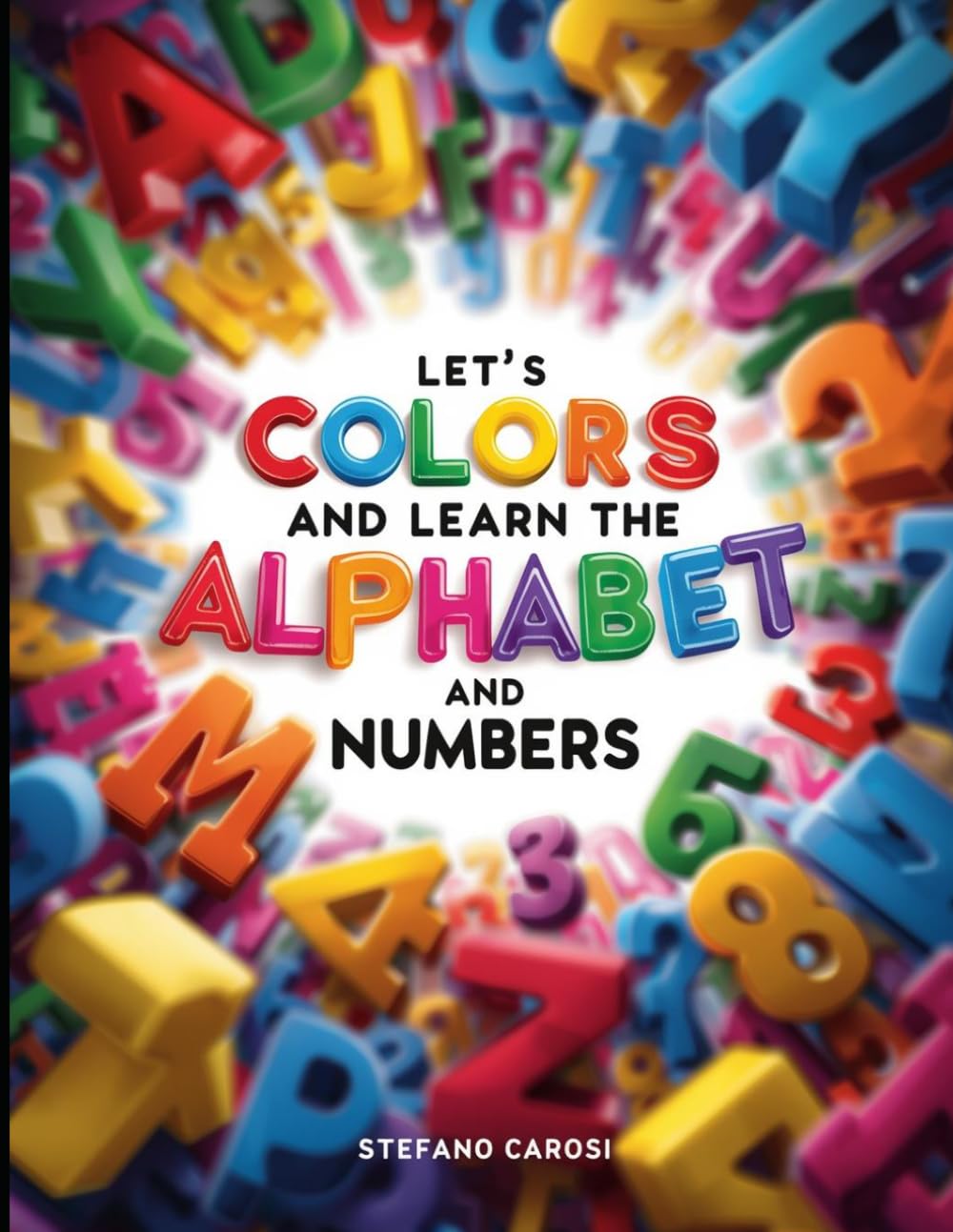 let's color the alphabet and numbers: coloring book alphabet and numbers
