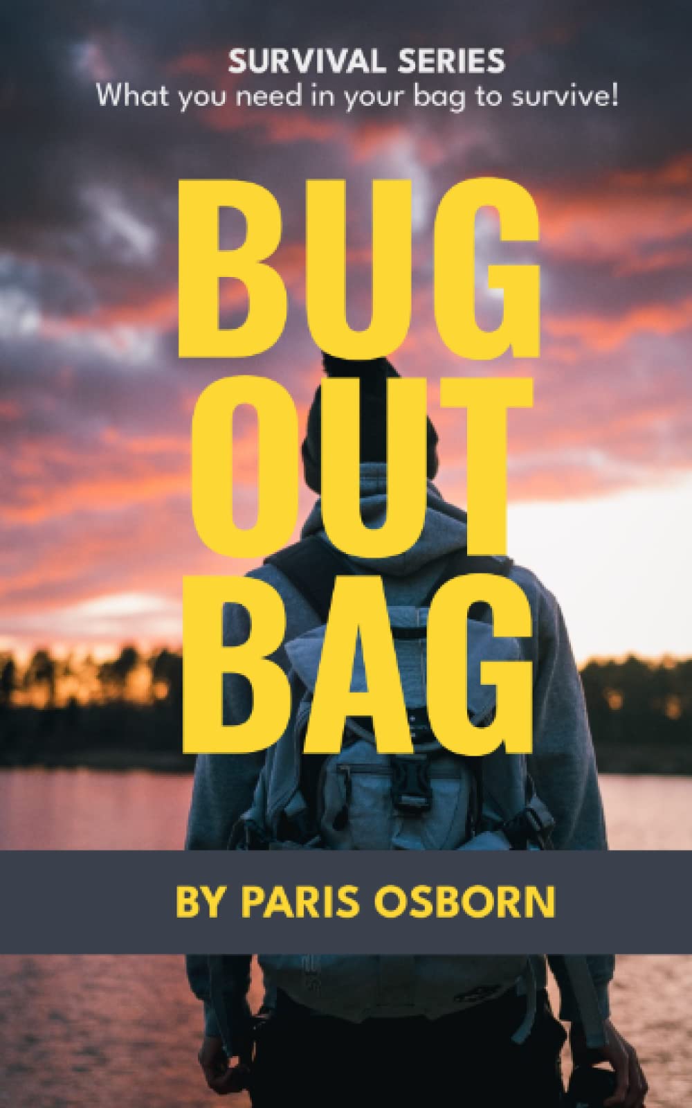 Bug out bag: Bugout bags most overlooked and important items you need to have in your 72-hour disaster survival kit