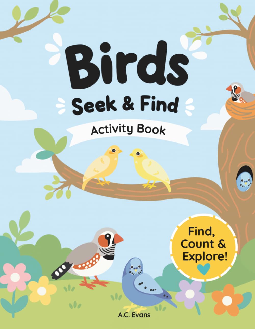 Birds Seek and Find Activity Book: A Colorful Counting Adventure, Ages 2+ (Birds A Colorful Adventure)