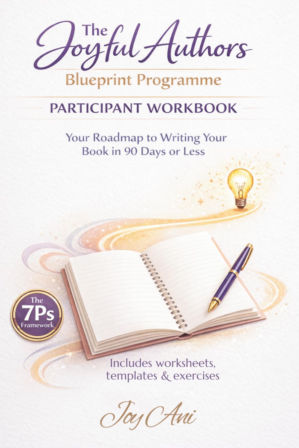 THE JOYFUL AUTHOR’S BLUEPRINT PROGRAMME: Participant’s Workbook