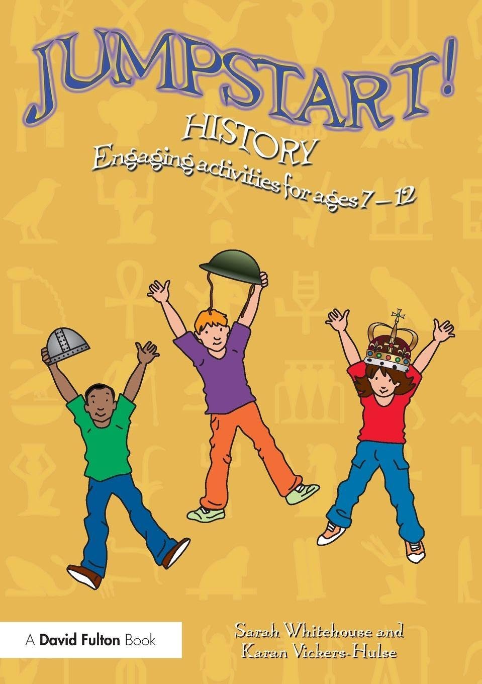 Jumpstart! History: Engaging activities for ages 7-12