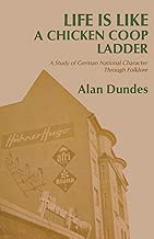 Life is Like a Chicken Coop Ladder: A Study of German National Character through Folklore (Great Lakes Books (Paperback))