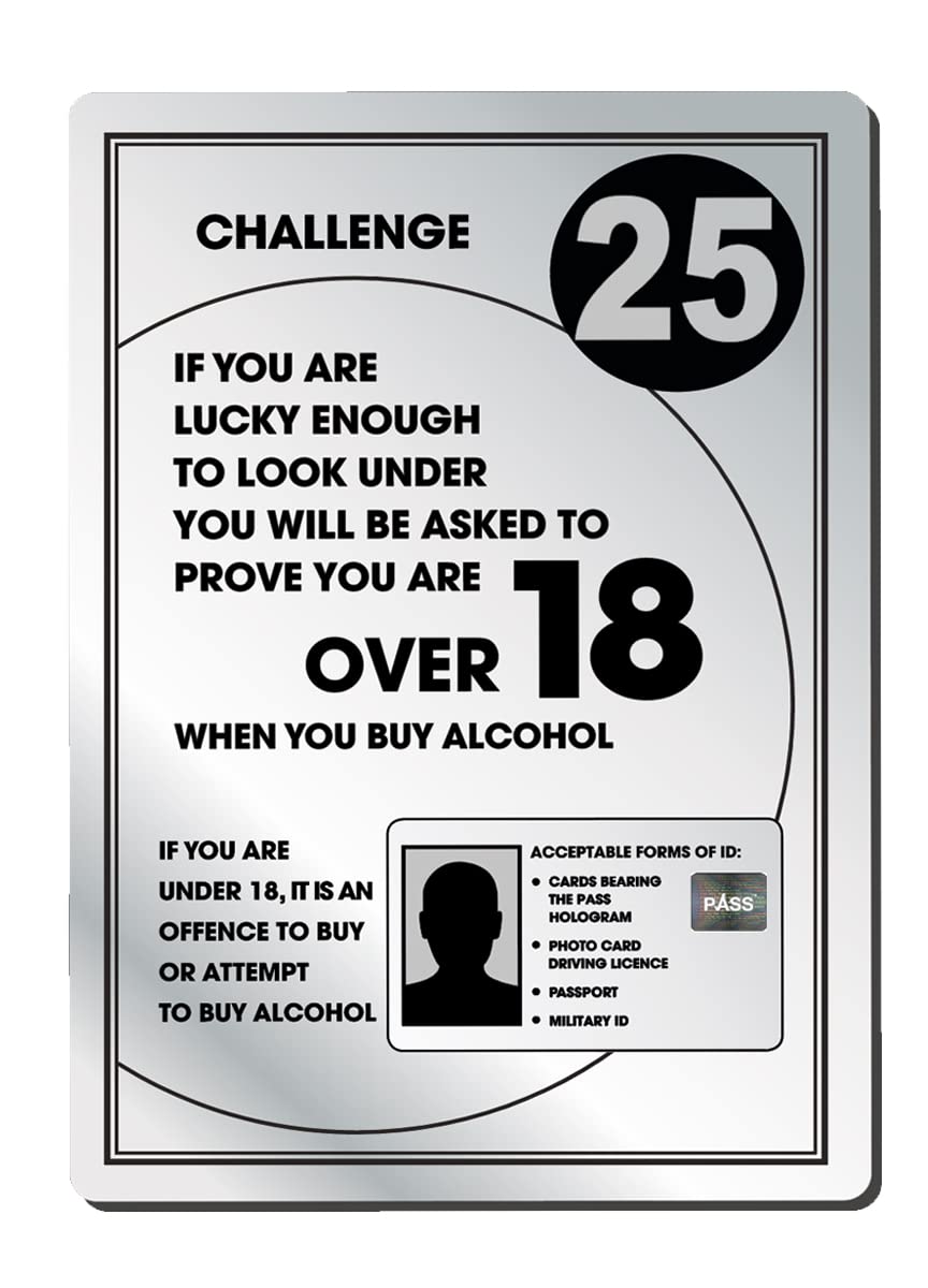Challenge 25 Sign Silver A4 297 x 210mm Alcohol Law Sign Pub Bar Restaurant
