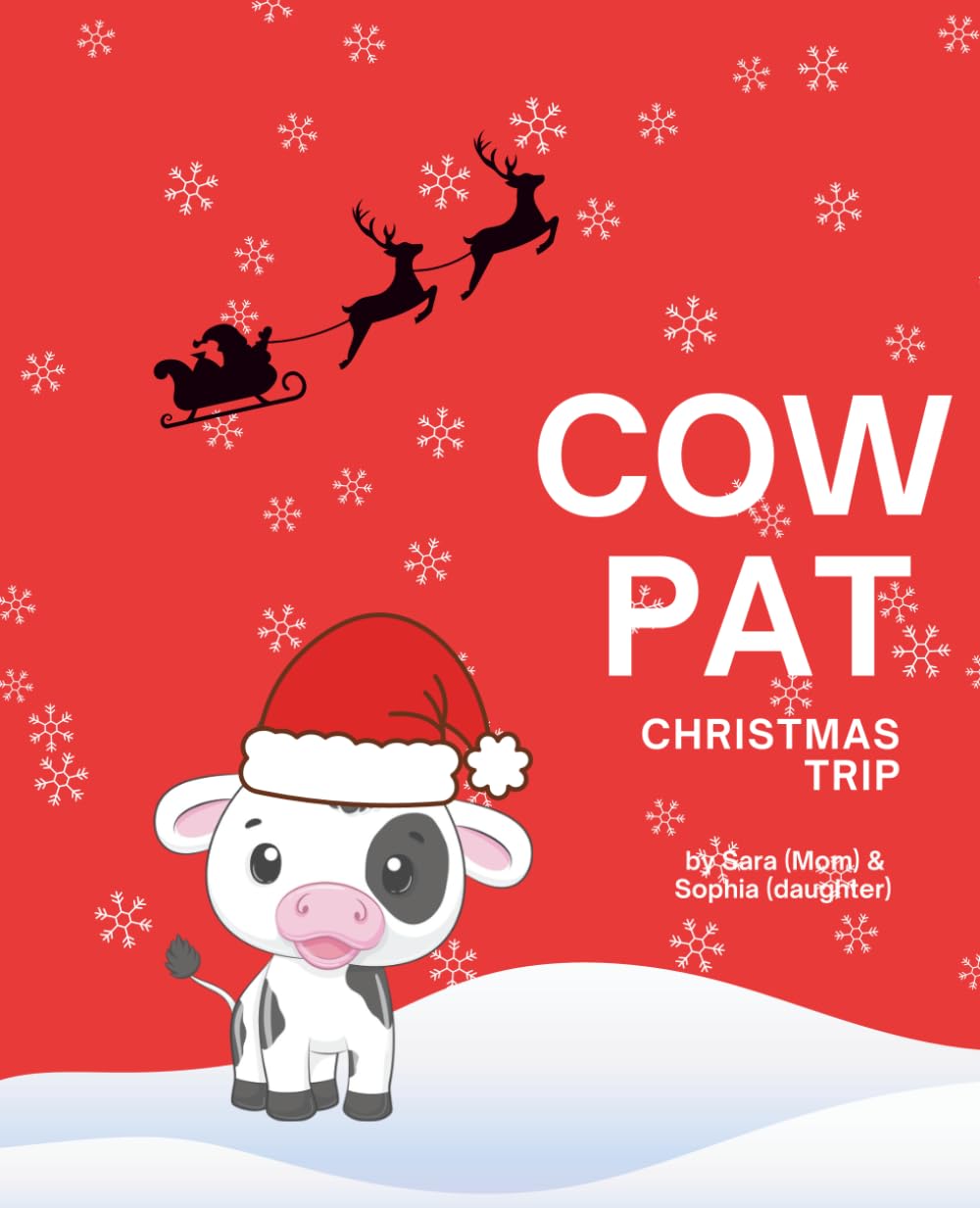 Cow Pat Christmas (Animals Travel the World)