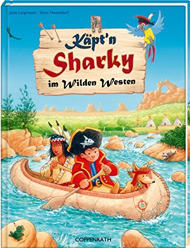Käpt'n Sharky im Wilden Westen (Käpt'n Sharky (Bilderbücher)) Käpt'n Sharky im Wilden Westen (Käpt'n Sharky (Bilderbücher))