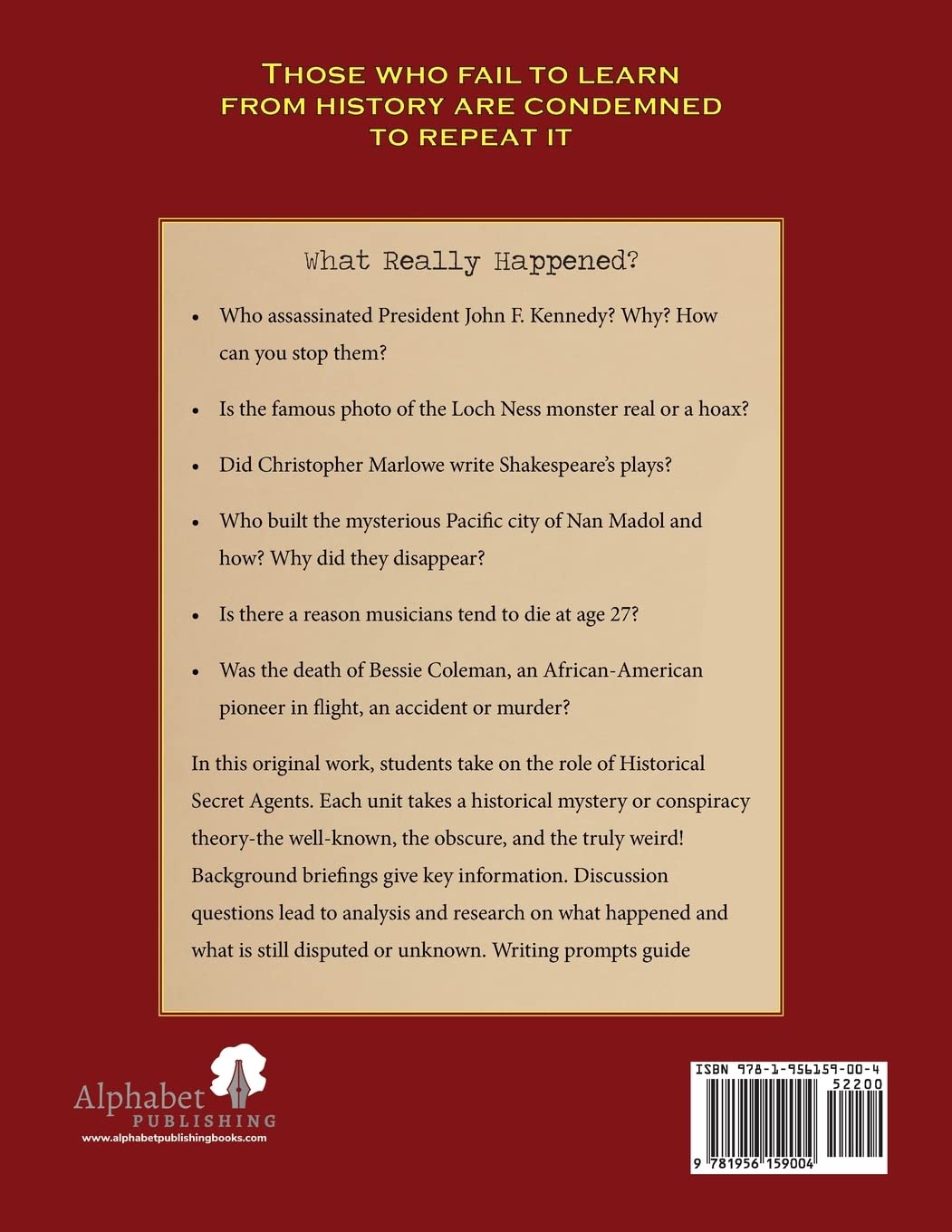 History's Mysteries: Research, Discuss and Solve Some of History's Biggest Puzzles (Stories Without End)