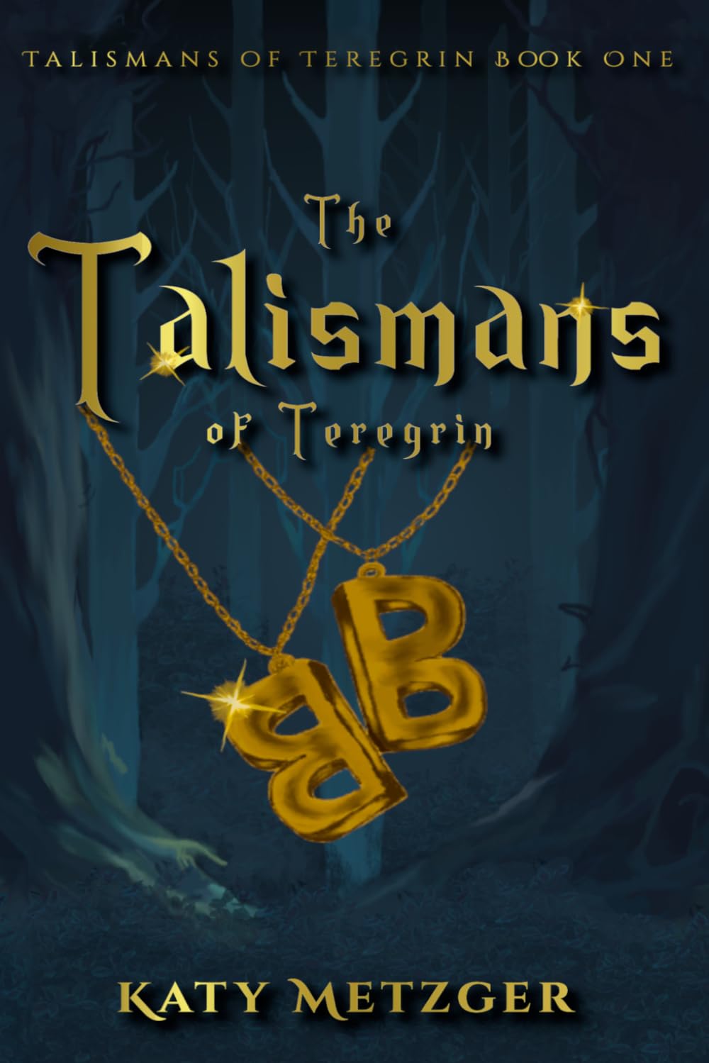 The Talismans of Teregrin: 1