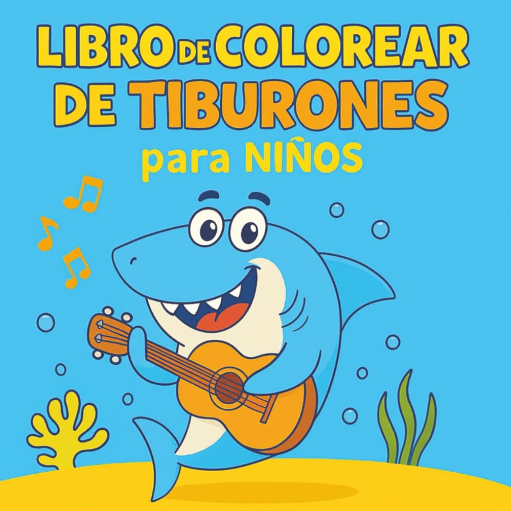 Libro de Colorear de Tiburones para Niños: Aventuras acuáticas llenas de imaginación para los más pequeños