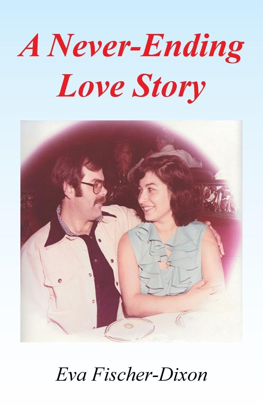 A Never-Ending Love Story: A Novel