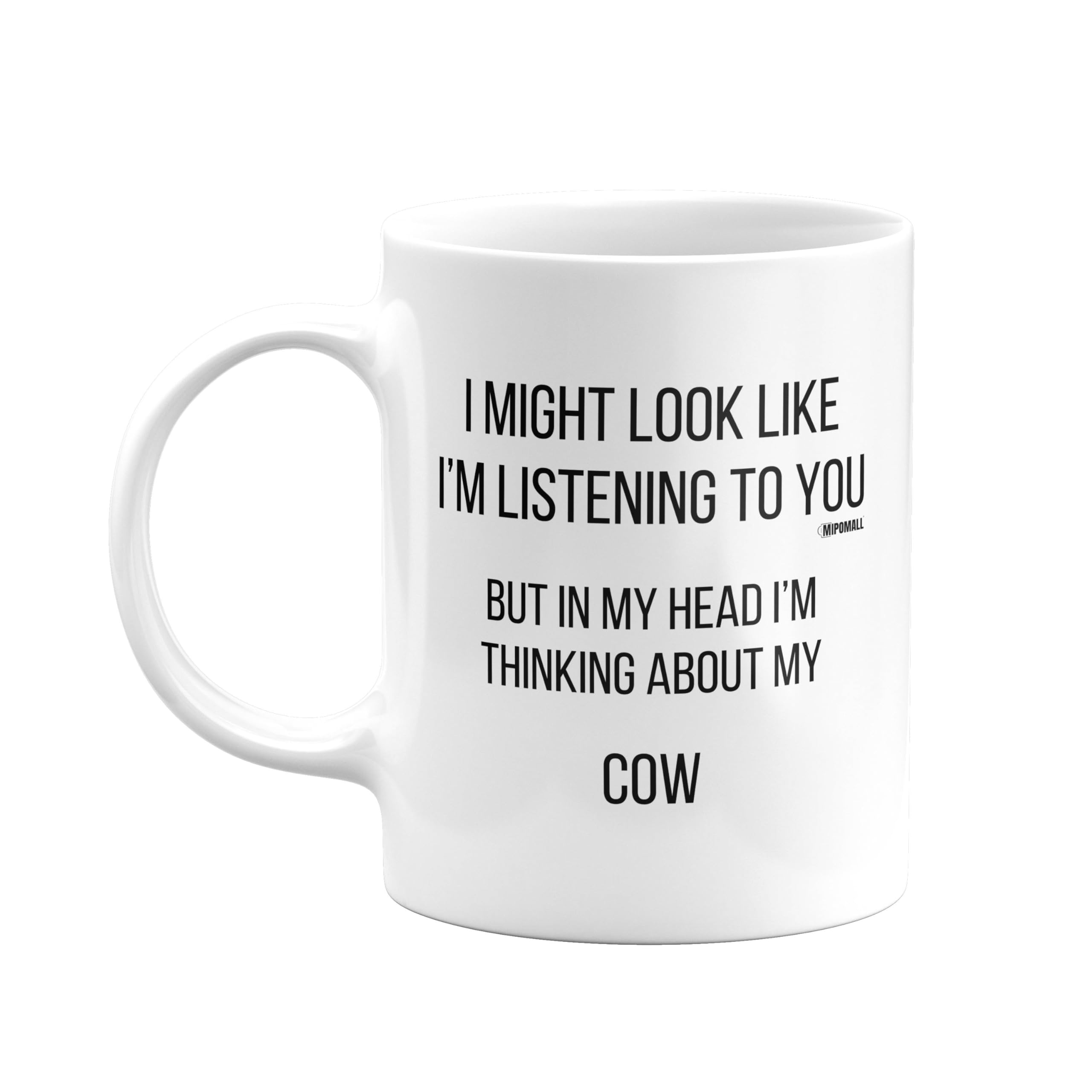 MIPOMALL Mug for Cow Mum or Dad, Funny, Joke or Silly, Birthday Gifts for Men or Women, Presents for Christmas, Secret Santa, I'm Thinking of mm-CA_228_34