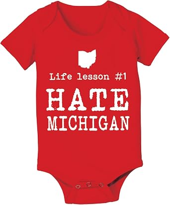 Life Lesson #1 Hate Michigan Funny State of Ohio Football Team Up North Hate M Humor OH IO Sports Baby One Piece