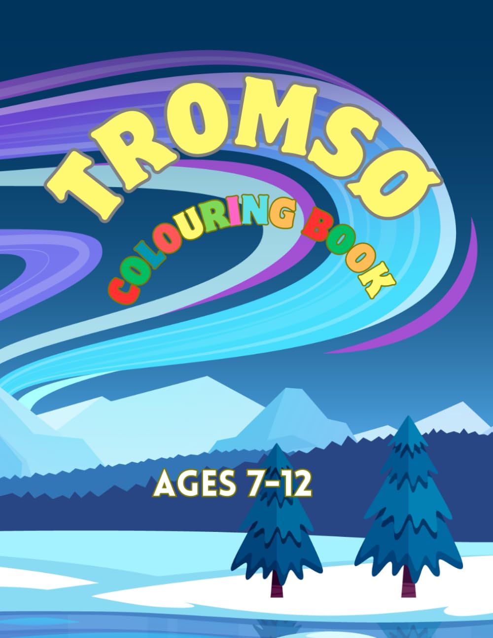 Tromsø: Colouring book 7-12 years (Northern Norway)