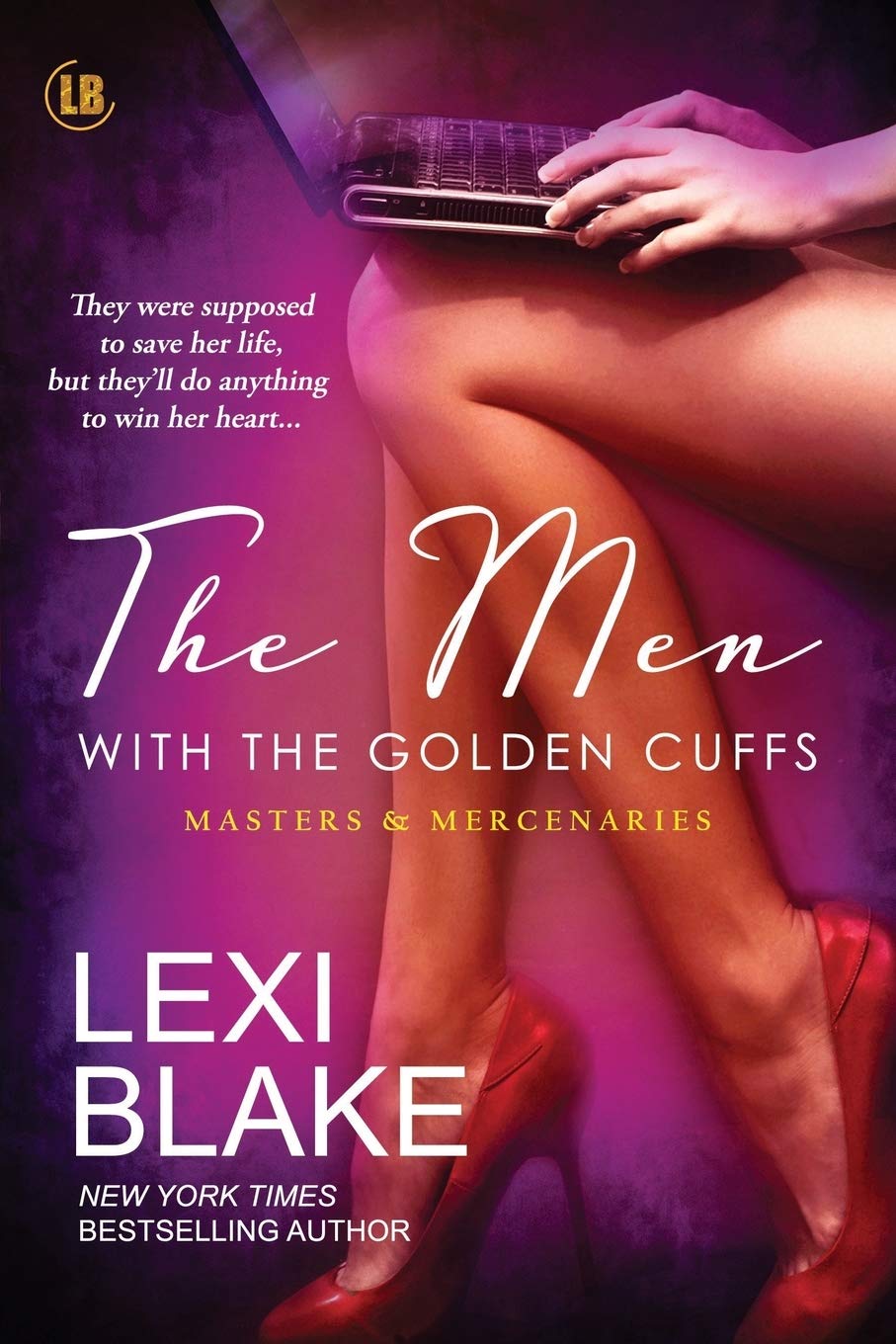 The Men with the Golden Cuffs: Volume 2 (Masters and Mercenaries)