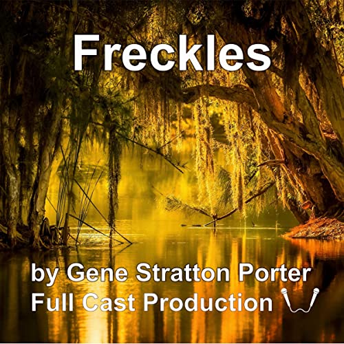 Freckles by Gene Stratton-Porter episode artwork