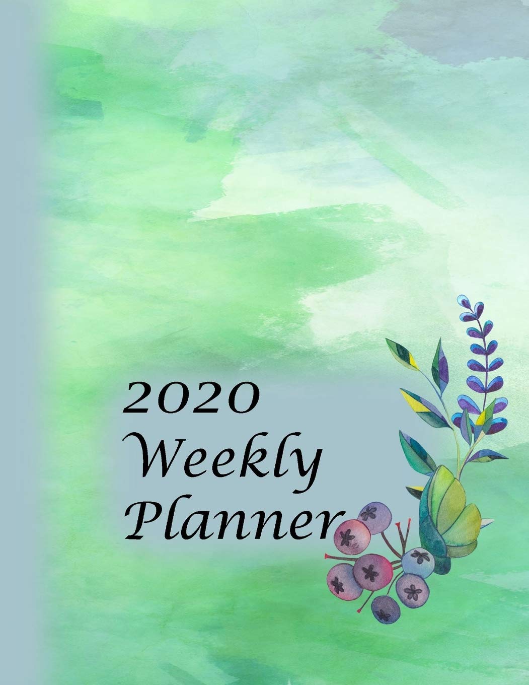2020 Weekly Planner: Jan 1 thru Dec 31 2020: 2 day Weekly layout includes notes alerts daily and next week planning, Monthly calendar layout includes birthdays notes priorities goals - Watercolor